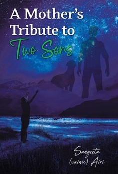 Hardcover A Mother's Tribute to Two Sons Book
