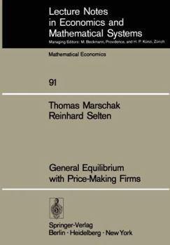 Paperback General Equilibrium with Price-Making Firms Book