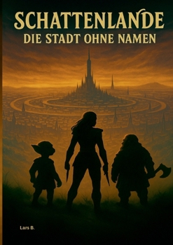 Paperback Schattenlande: Die Stadt ohne Namen [German] Book