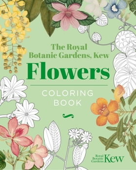 Hardcover The Royal Botanic Gardens, Kew - Flowers Coloring Book: Hardback Gift Edition Book