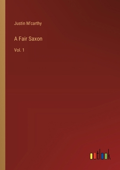 Paperback A Fair Saxon: Vol. 1 Book