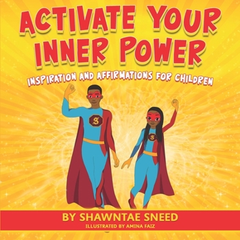 Paperback Activate Your Inner Power: Inspiration and Affirmations for Children Book