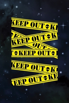 Paperback Keep Out: All Purpose 6x9 Blank Lined Notebook Journal Way Better Than A Card Trendy Unique Gift Blue Area 74 Book