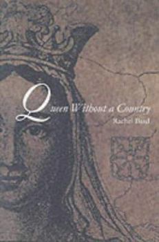 Queen Without A Country - Book #1 of the Plantagenet Queens