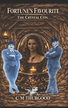 Paperback Fortune's Favourite: Part Two of The Crystal Con Series Book