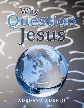 Paperback Why Question Jesus Book