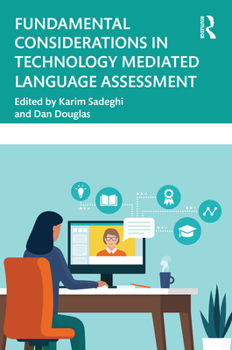 Paperback Fundamental Considerations in Technology Mediated Language Assessment Book