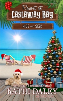 Resort at Castaway Bay: Hide and Seek - Book #6 of the Resort at Castaway Bay