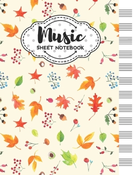 Paperback Music Sheet Notebook: Blank Staff Manuscript Paper with Autumn Themed Cover Design Book