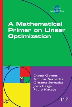 Paperback A Mathematical Primer on Linear Optimization Book