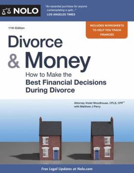 Divorce & Money: How to Make the Best Financial Decisions During Divorce (Divorce and Money)