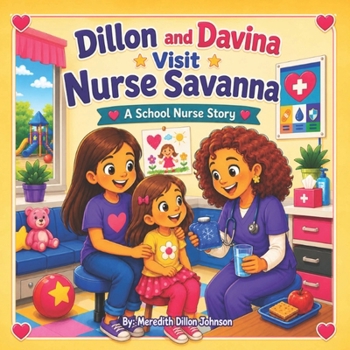 Paperback Dillon and Davina: Visit Nurse Savanna Book