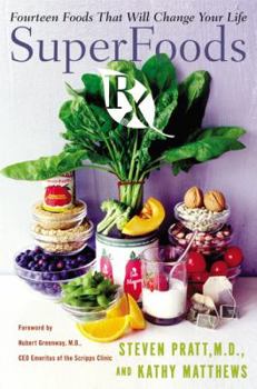 Hardcover Superfoods RX: Fourteen Foods That Will Change Your Life Book