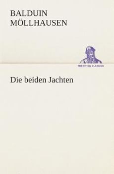 Paperback Die beiden Jachten [German] Book