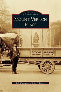 Mount Vernon Place - Book  of the Images of America: Maryland