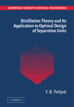 Paperback Distillation Theory and Its Application to Optimal Design of Separation Units Book