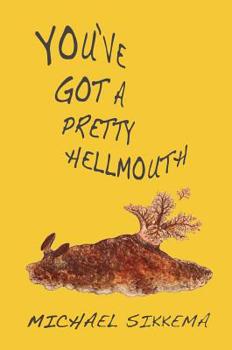 Paperback You've Got a Pretty Hellmouth Book