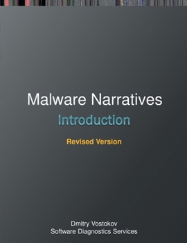 Malware Narratives: An Introduction, Revised Edition