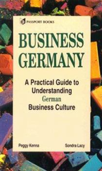Paperback Business Germany: A Practical Guide to Understanding German Business Culture Book