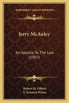 Paperback Jerry McAuley: An Apostle To The Lost (1907) Book