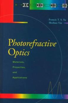 Hardcover Photorefractive Optics: Materials, Properties, and Applications Book