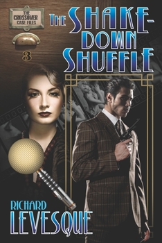 Paperback The Shakedown Shuffle: A Dieselpunk Adventure Book