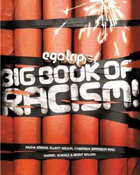 Paperback Ego Trip's Big Book of Racism! Book