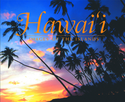 Hardcover Hawaii: Images of the Islands Book