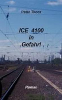 Paperback ICE 4100 in Gefahr [German] Book