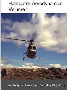 Paperback Helicopter Aerodynamics Volume III Book