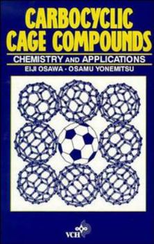 Hardcover Carbocyclic Cage Compounds: Chemistry and Applications Book