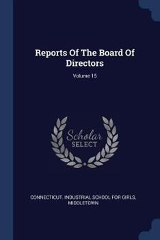 Paperback Reports Of The Board Of Directors; Volume 15 Book