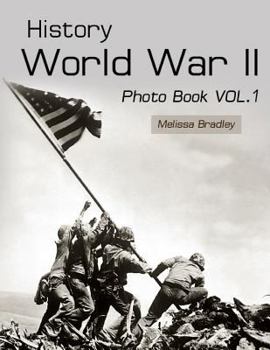 Paperback History World War II Photo Book Vol.1: WWII Documentary, WWII Books for Kids, Military History, United States History, World War Suspenders, World War [Large Print] Book