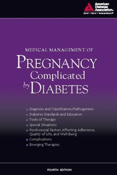 Paperback Medical Management of Pregnancy Complicated by Diabetes Book