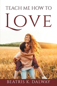Paperback Teach me how to love Book