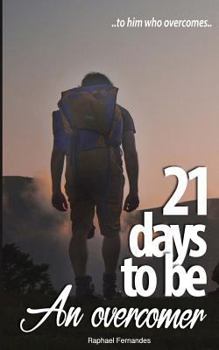 Paperback 21 Days to Be an Overcomer: To Who Overcomes ... Book
