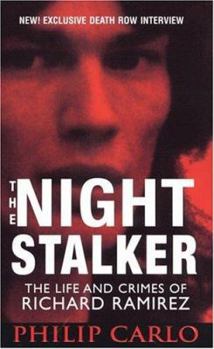Mass Market Paperback The Night Stalker: The Life and Crimes of Richard Ramirez Book