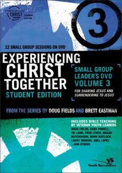 DVD Experiencing Christ Together, Student Edition DVD 3: Sharing Jesus and Surrendering to Jesus Book