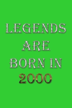 Paperback Legends Are Born In 2000 Notebook: Lined Notebook/Journal Gift 120 Pages, 6x9 Soft Cover, Matte Finish, Green Cover Book