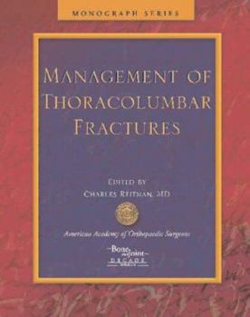 Management of Thoracolumbar Fractures (Monograph Series (American Academy of Orthopaedic Surgeons))