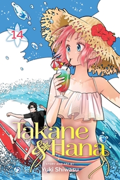  14 - Book #14 of the Takane to Hana