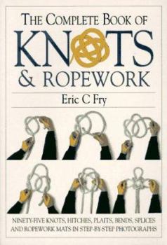 Paperback The Complete Book of Knots & Ropework Book