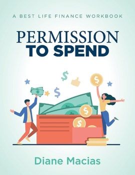 Paperback Permission to Spend: A Best Life Finance Workbook Book