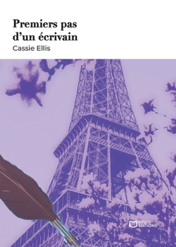 Premiers pas d'un écrivain (French Edition)