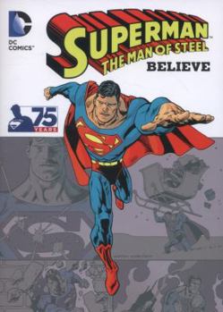 Paperback Superman - The Man of Steel: Believe Book