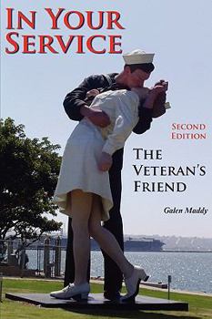 Paperback In Your Service: The Veteran's Friend Second Edition [Large Print] Book