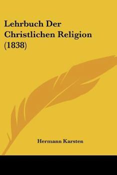 Paperback Lehrbuch Der Christlichen Religion (1838) [German] Book