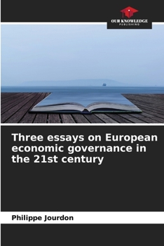 Paperback Three essays on European economic governance in the 21st century Book