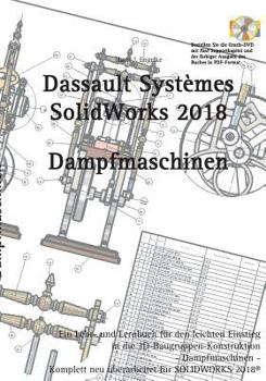 Paperback Solidworks 2018: Dampfmaschinen [German] Book
