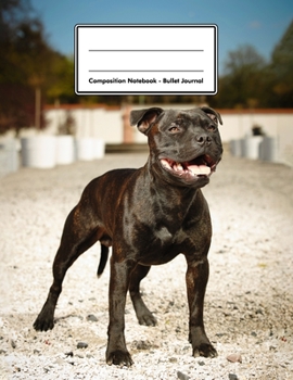 Composition Notebook - Bullet Journal: American Staffordshire Terrier | 109 pages 8.5"x11" | Dotted Journal | Grid Notebook | Gift For Kids Teenager Adult Teacher Student | Journal | Dog Lover